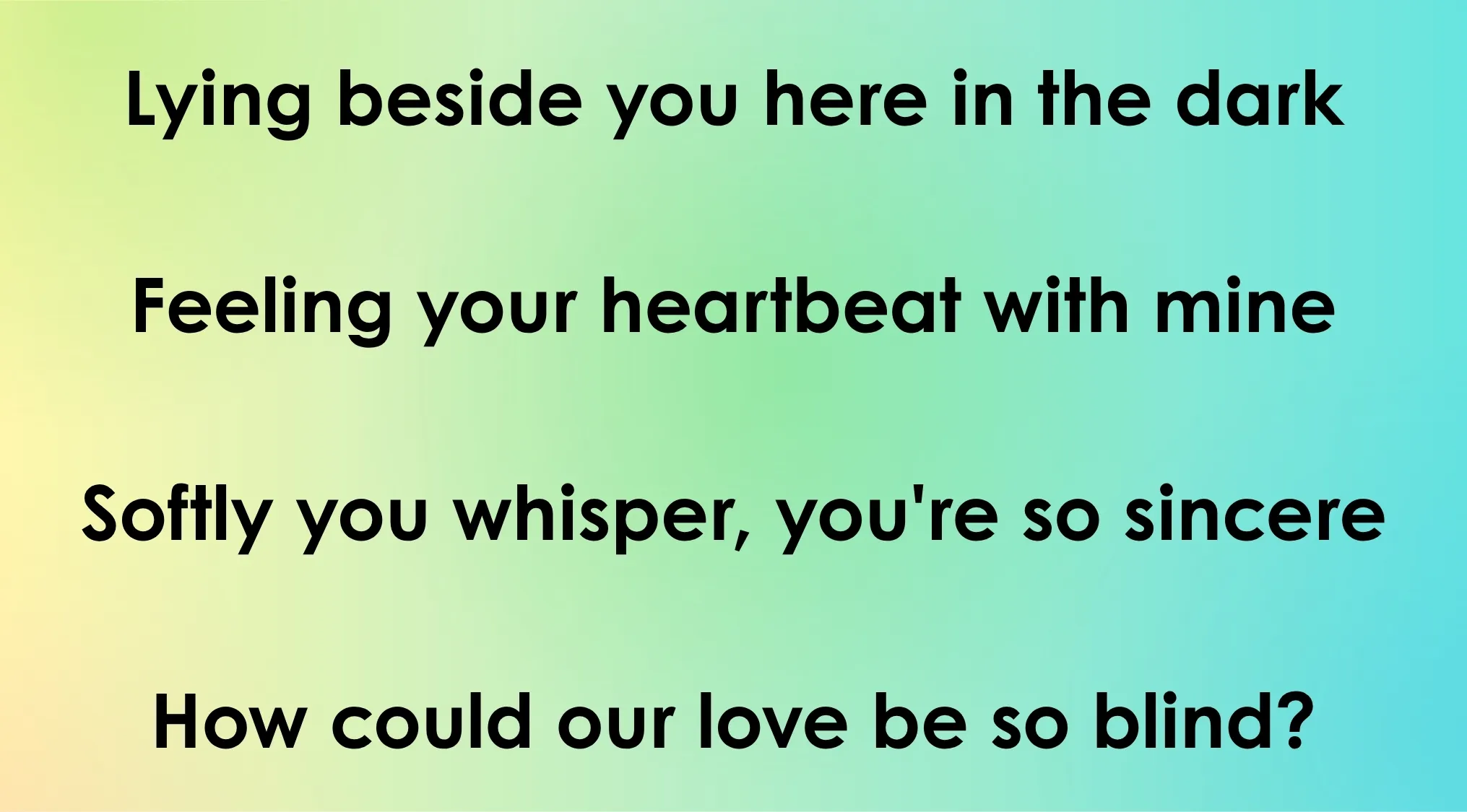70s and 80s opening lyrics quiz, part 4. Which song opens with these words?