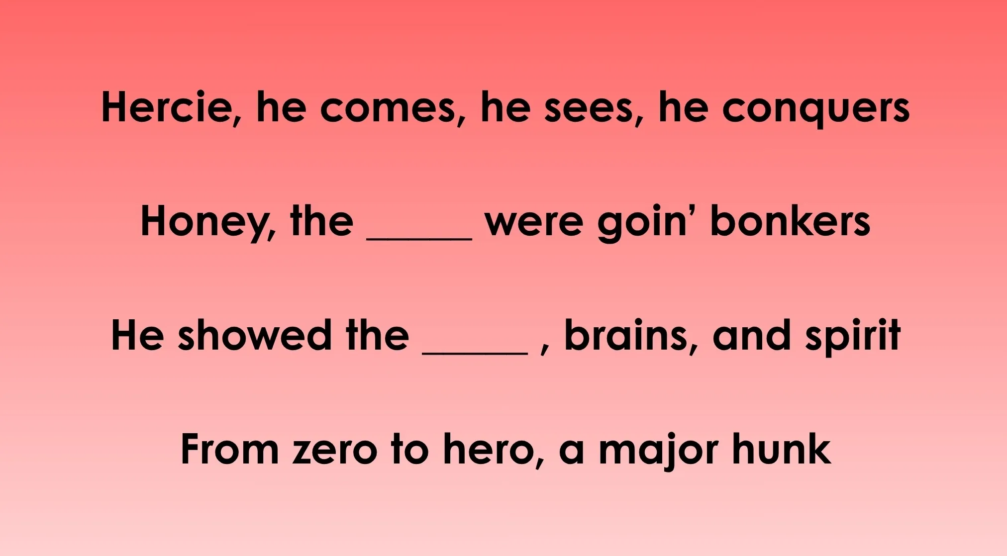Guess the Disney song lyrics: Hercules lyrics with blanks to fill in on a pink and red gradient background.