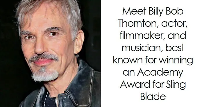Billy Bob Thornton: Bio And Career Highlights