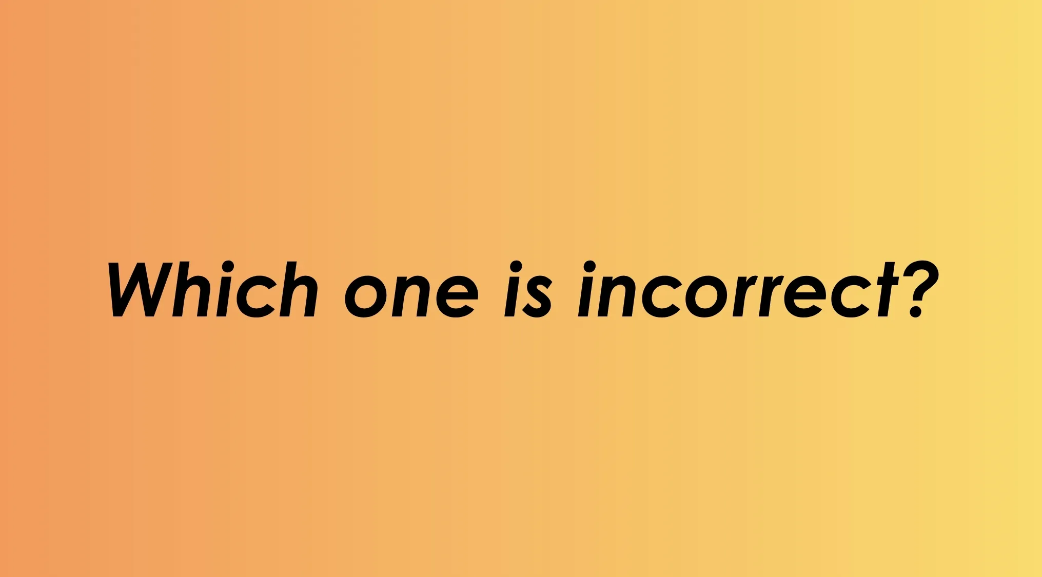 An image for a language quiz challenges users to spot the incorrect spelling, with black text on an orange and yellow gradient.