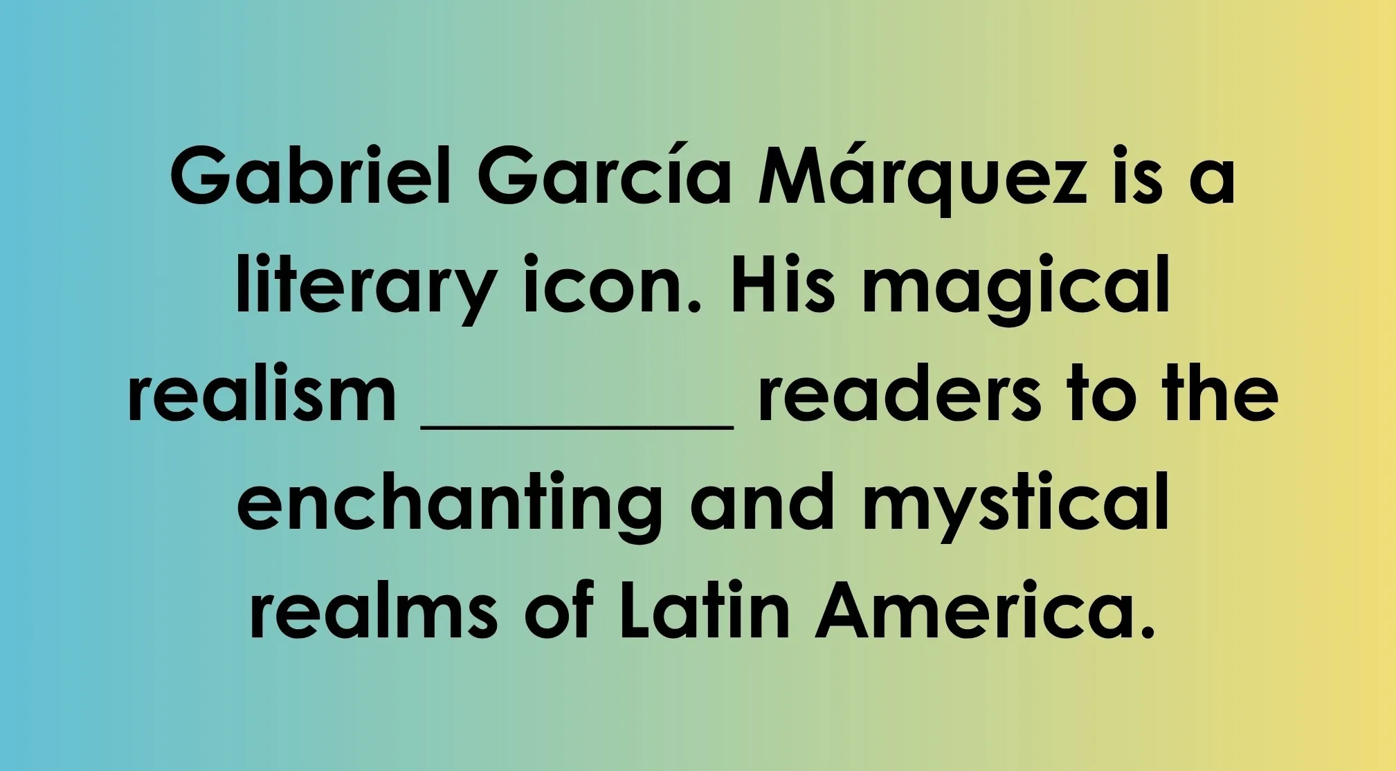 SAT Exam Trivia: Fill-in-the-blank text about Gabriel García Márquez and magical realism.