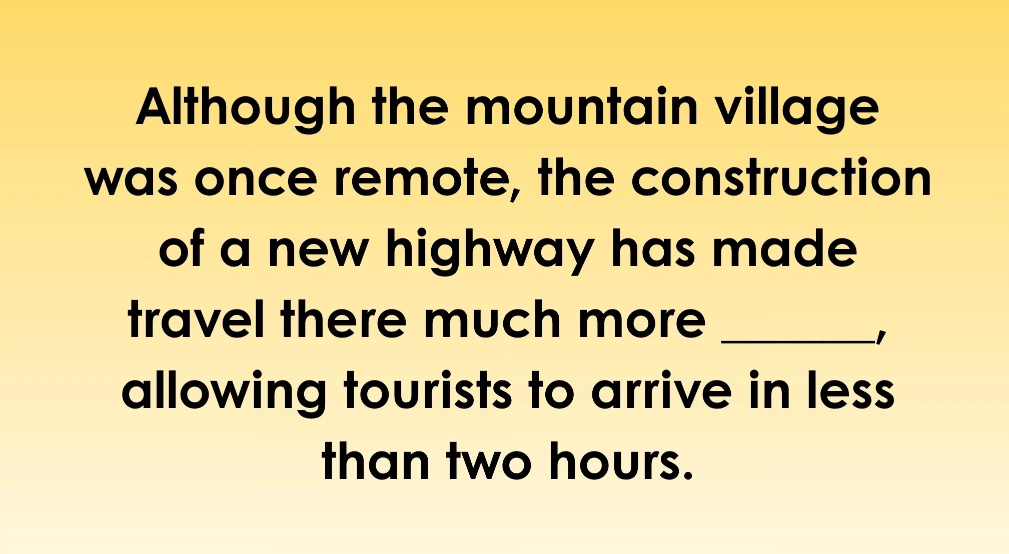 A fill-in-the-blank SAT exam question about a mountain village and highway construction.