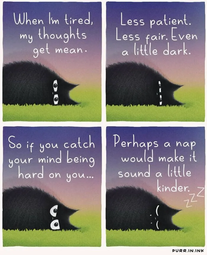 Adorable illustrations of cat behavior show a tired cat needing a nap to be kinder to itself.