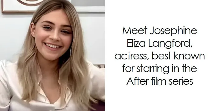 Josephine Langford: Bio And Career Highlights