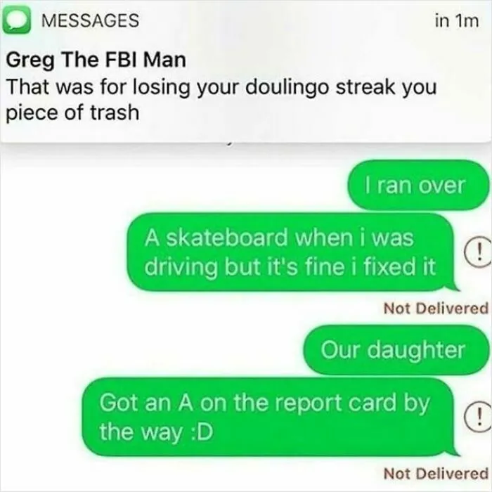 A series of fictional text exchanges including one from Greg The FBI Man about a Duolingo streak.