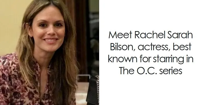 Rachel Bilson: Bio And Career Highlights