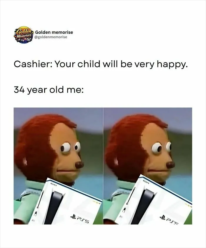 A meme of a person looking away awkwardly, holding a PS5, depicting adult happiness and nostalgic childhood joy.