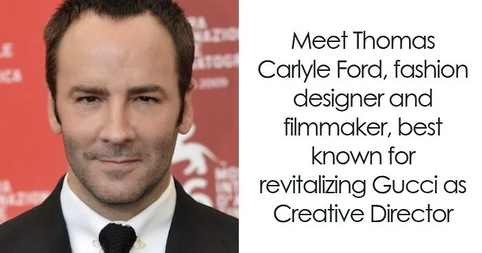 Tom Ford: Bio And Career Highlights