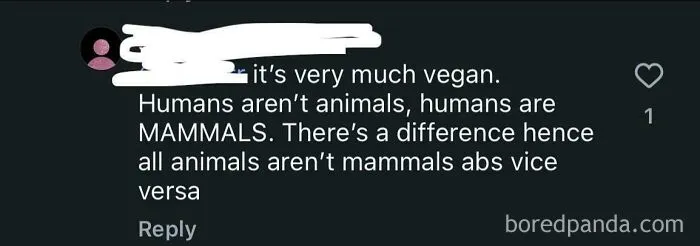 A social media comment claiming humans aren't animals but mammals, showing a lack of understanding of biological classification. An example of people so dumb.