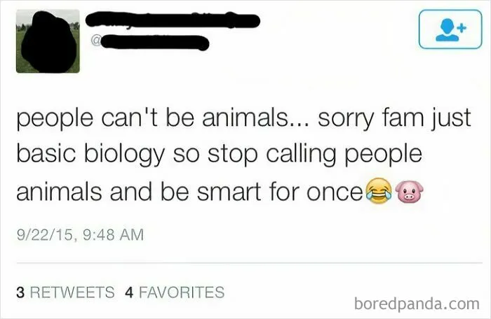 A Twitter post stating that people can't be animals, displaying a misunderstanding of basic biology. This is an example of people so dumb.