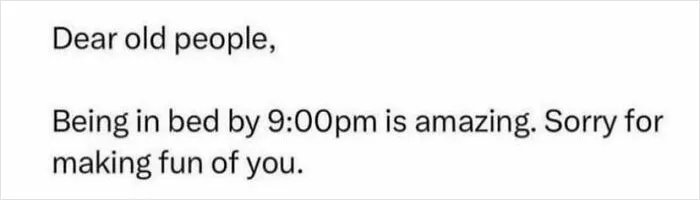 More Of An 8 Pm Girl Myself Tbh