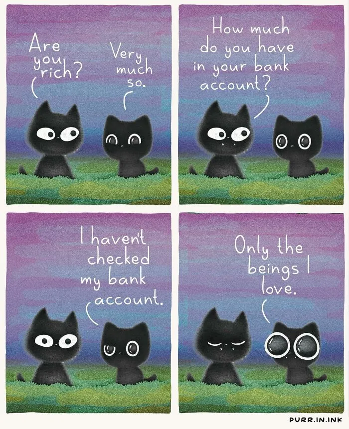 Adorable illustrations of cat behavior: Two black cats discuss wealth, one claiming riches in love, not money.