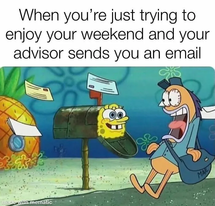 82 Memes That Might Convince You To Not Get That PhD If You’re Still On the Fence