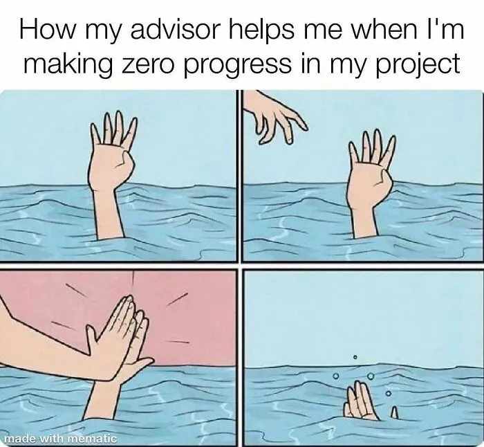 82 Memes That Might Convince You To Not Get That PhD If You’re Still On the Fence