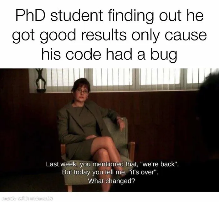 82 Memes That Might Convince You To Not Get That PhD If You’re Still On the Fence