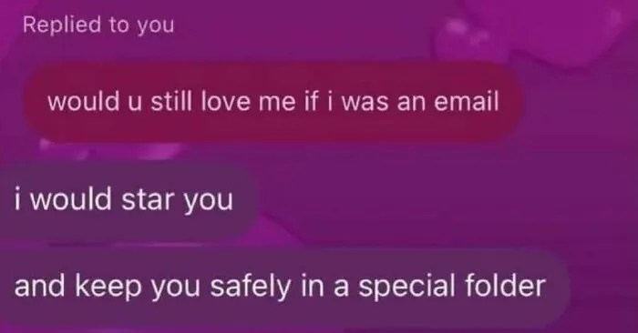 A screenshot of a text message conversation, a meme about email love, and changing your mood.