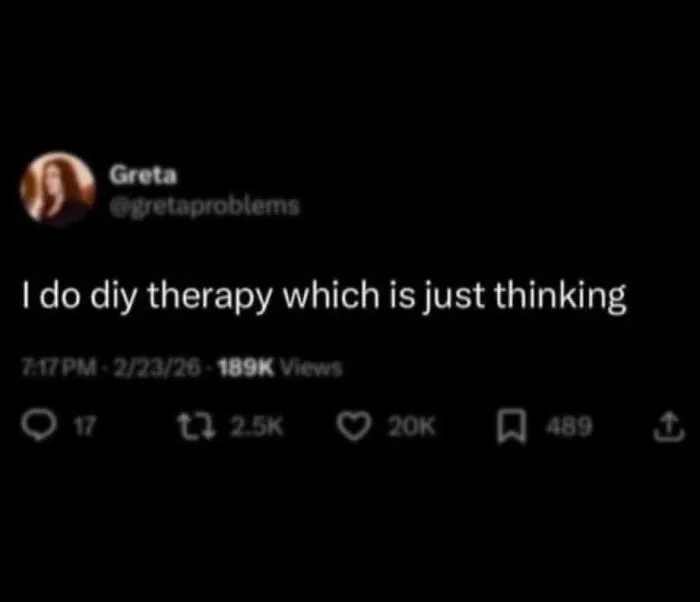 A neurodivergent brain meme about DIY therapy which is just thinking.