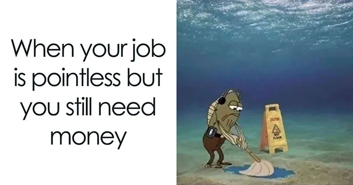 82 “Corporate Absurdity” Posts That May Give You A Strange Urge To Forward Them To Your Boss