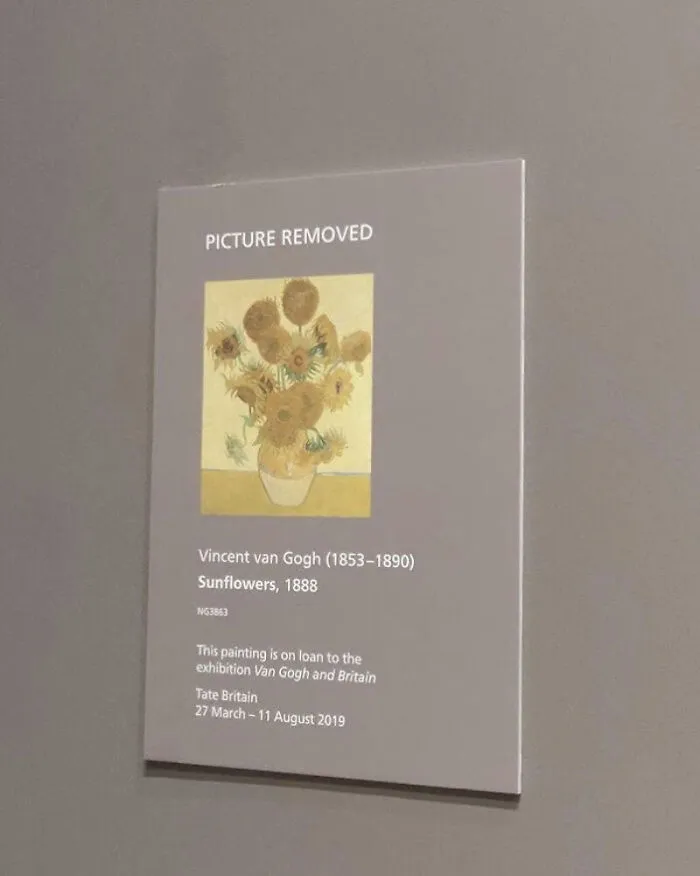Flew To The National Gallery In London To See Van Gogh’s Sunflowers (Free Entrance) Only To Learn It’s Been Loaned To Another Exhibition With $25 Entrance Fee
