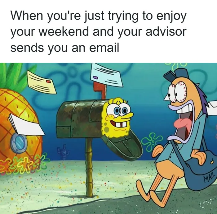 82 Memes That Might Convince You To Not Get That PhD If You’re Still On the Fence