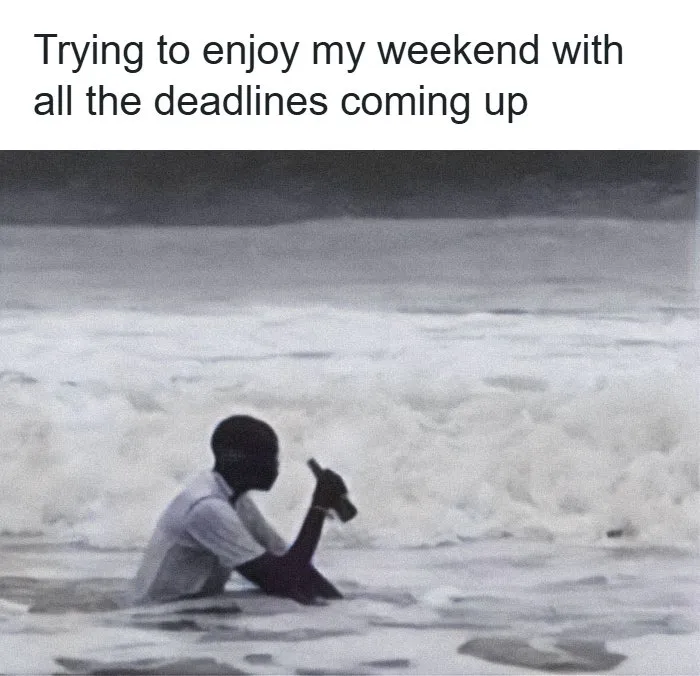 82 Memes That Might Convince You To Not Get That PhD If You’re Still On the Fence