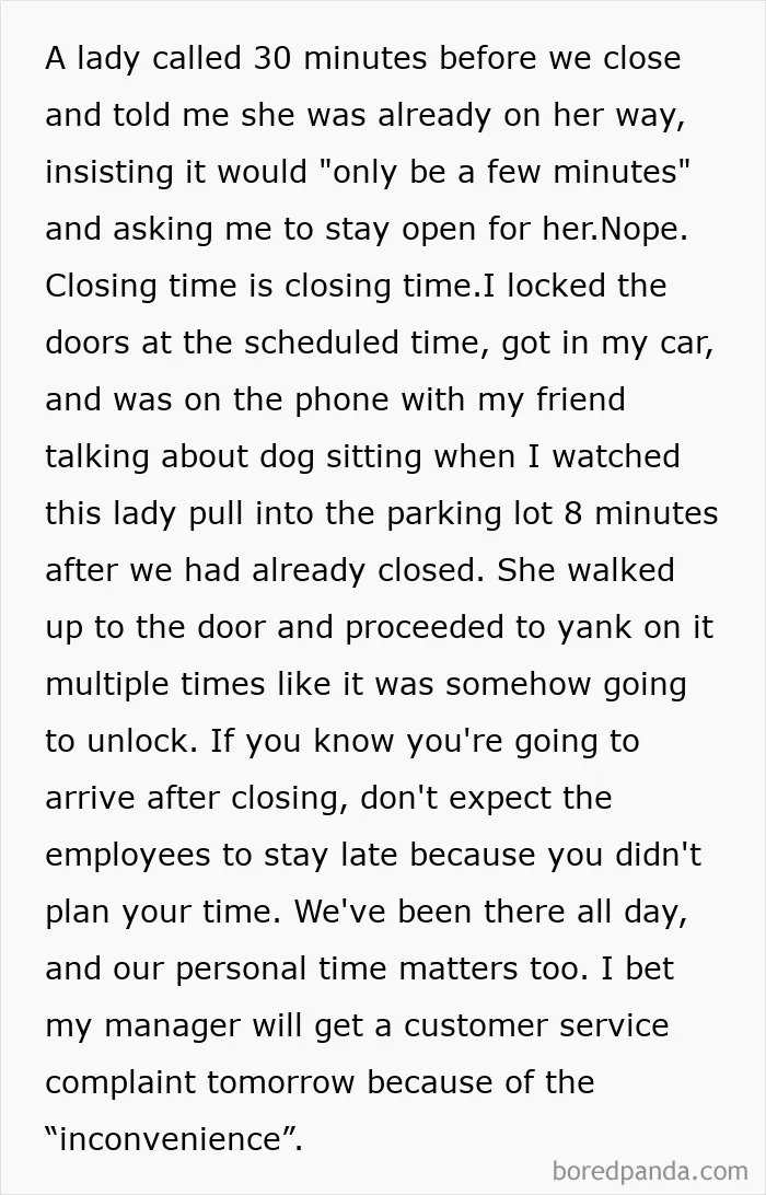 Lady Demanded That We Stay Open After Closing Because She Was Already On Her Way
