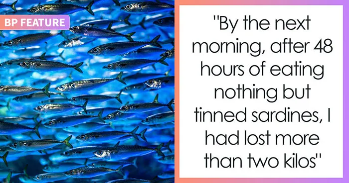 Turns Out You Can Lose Weight Eating Only Sardines, Turns Out That's Not The Win It Sounds Like