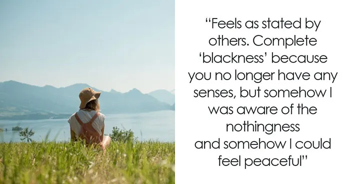 75 People Who Came Back To Life Reveal What Happened To Them And How It Felt