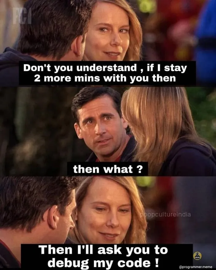 Funny programming meme about asking to debug code after staying longer