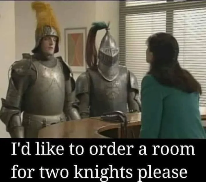 Humorous meme about ordering a room for two knights with people in armor at hotel desk