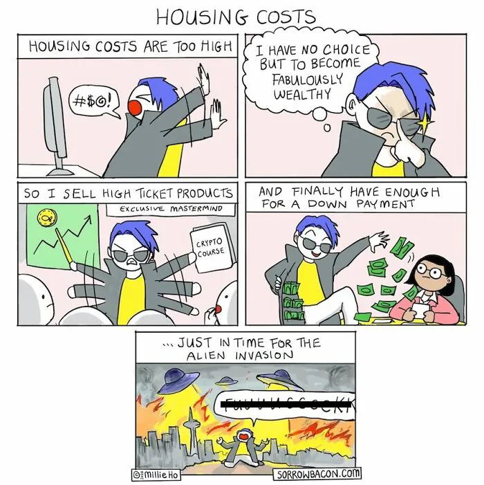 A comic strip about housing costs and becoming wealthy, then an alien invasion, showcasing funny twists on life's random things.
