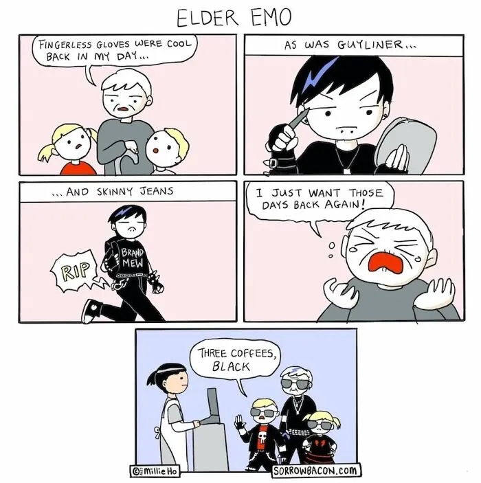 Artist creates comics about an elder emo's funny twists, reminiscing about fingerless gloves, guyliner, and skinny jeans, then ordering coffee.