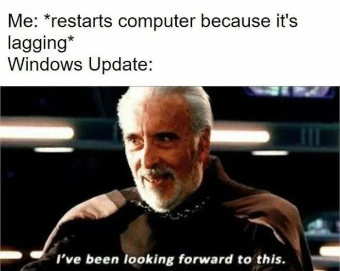 Meme about Windows Update delay after computer restart
