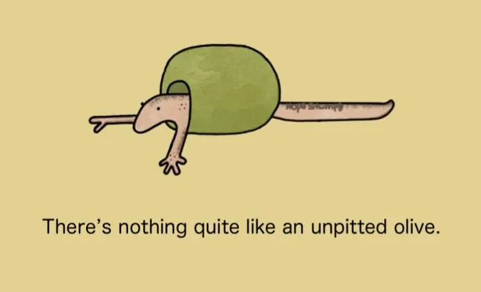 Hilarious one-panel comic illustrating an olive pit with arms and legs sticking out of an olive, bringing animals to life.