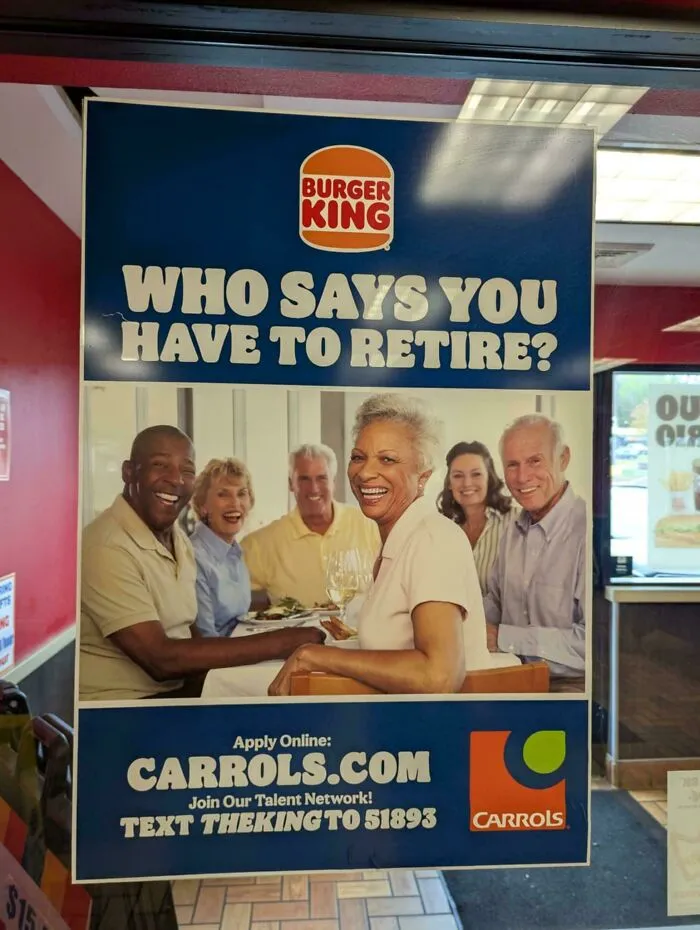 You're Right, I'd Much Rather Work At Burger King Than Retire