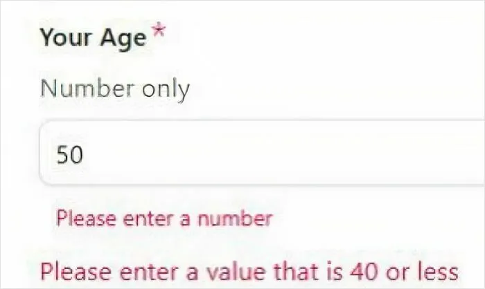 An online form with an age input field showing an error for entering 50, requiring a value of 40 or less, reflecting a dystopian nightmare.