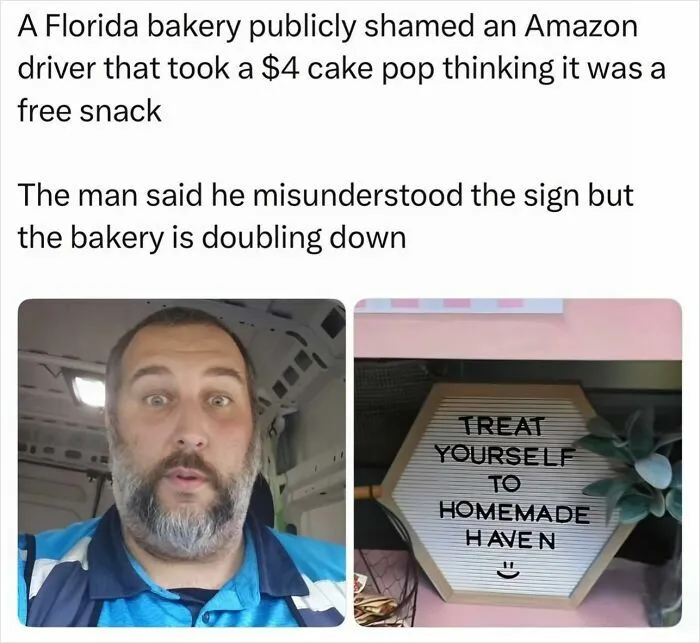Morality Of Shaming A Delivery Driver For Taking A $4 Cake Pop?
