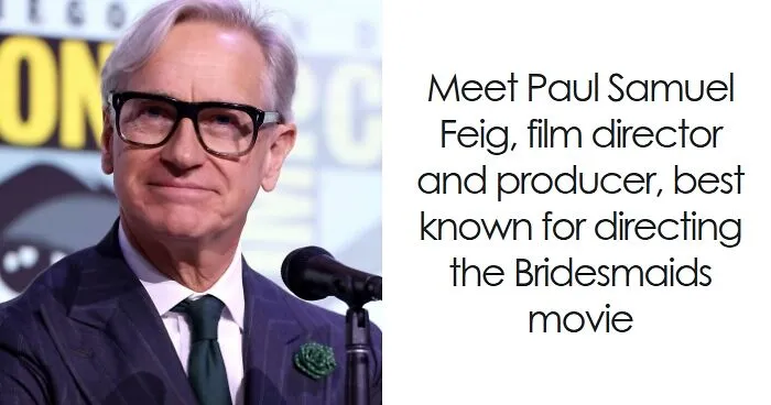 Paul Feig: Bio And Career Highlights