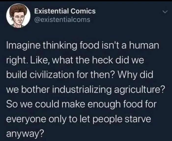 A social media post by Existential Comics questioning food as a human right, illustrating disturbing levels of dystopia in the USA.