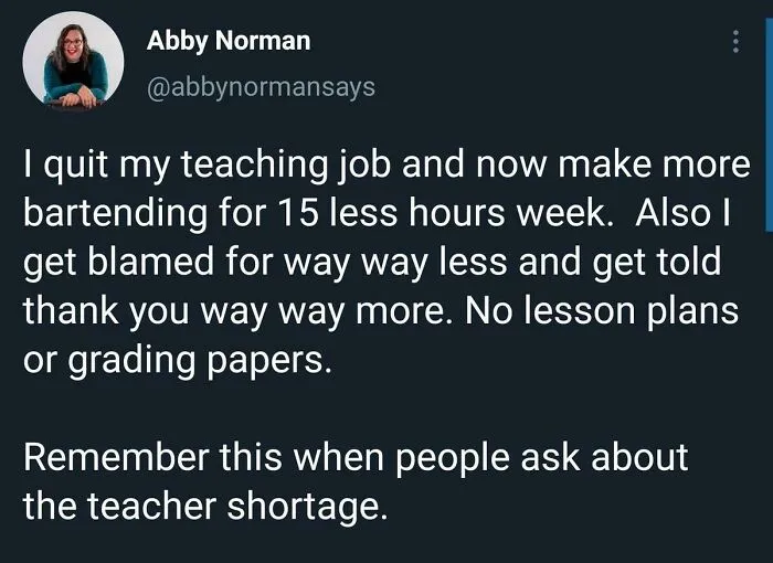 A social media post about a former teacher making more money bartending, showcasing disturbing levels of dystopia in the USA.