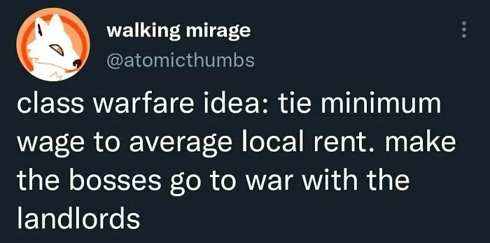 Tweet proposing a class warfare idea to tie minimum wage to average local rent, reflecting USA dystopia.