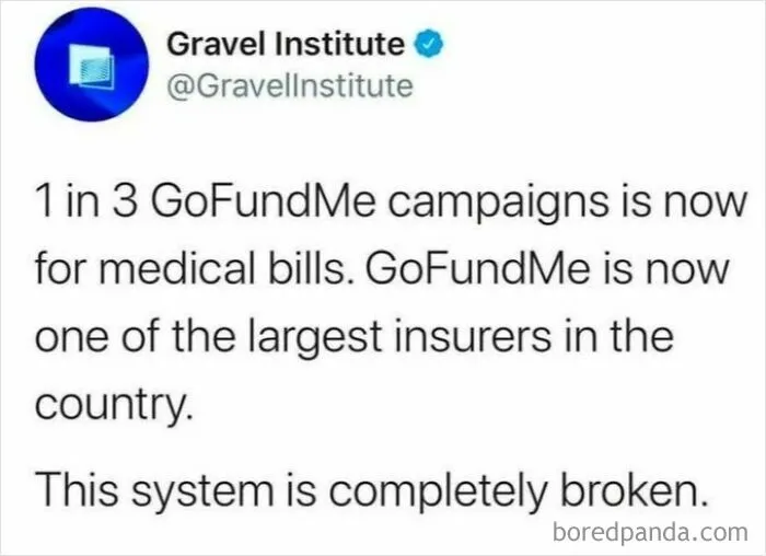 Tweet from Gravel Institute on GoFundMe becoming a major insurer for medical bills, revealing USA dystopia.