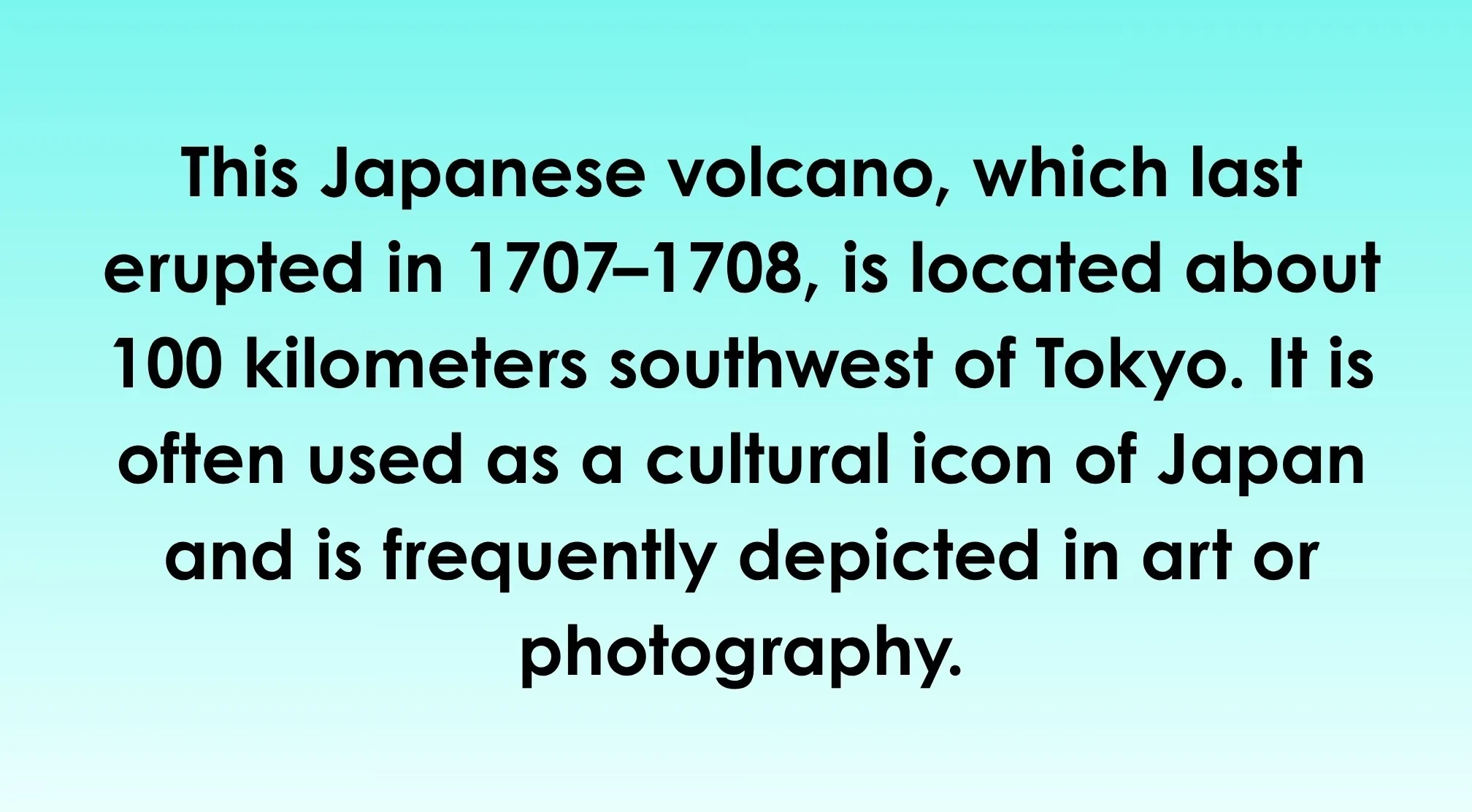 Text on a blue background: General Knowledge about the world question about a famous Japanese volcano's name.