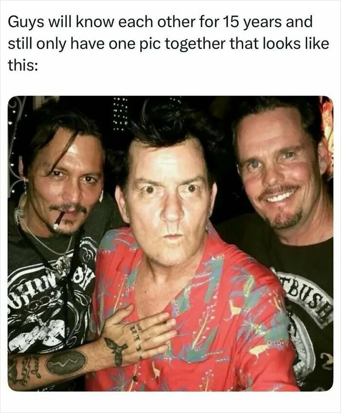 Relatable meme about guys knowing each other and one photo together
