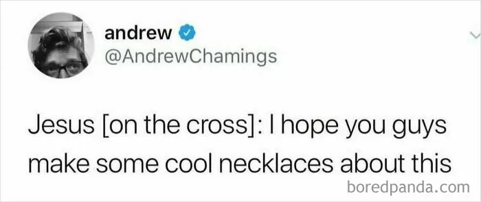 Tweet meme about Jesus hoping people make cool necklaces about the cross