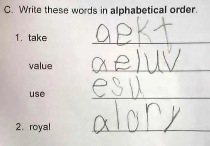 Child's humorous incorrect answer to alphabetical order exercise