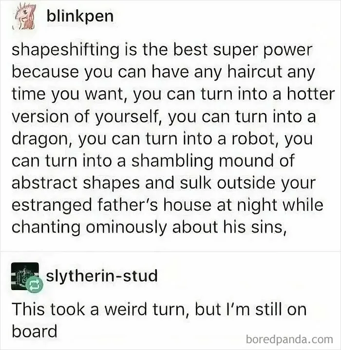 Sarcastic social media text about shapeshifting superpower with unexpected twist