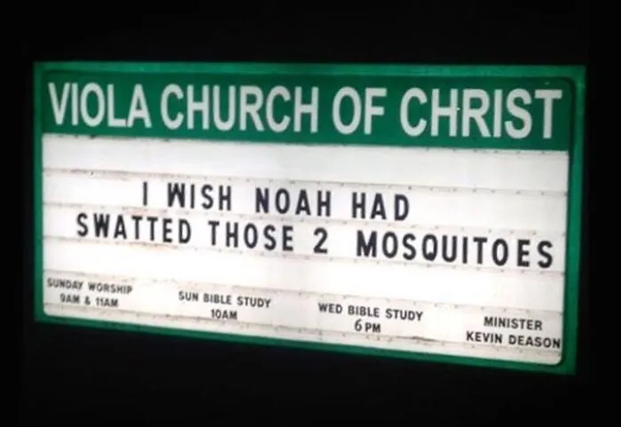 Viola Church of Christ sign wishing Noah had swatted mosquitoes