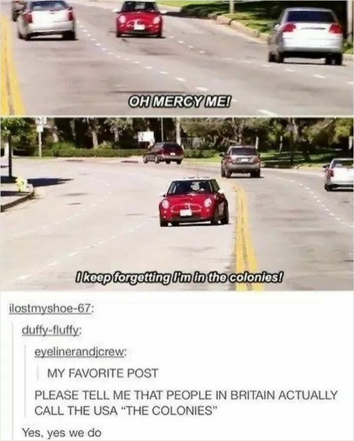 British history meme with car and text about USA being called the colonies in Britain