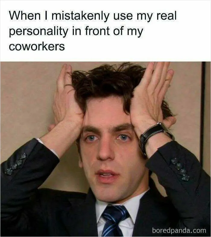 Man stressed after revealing real personality to coworkers work meme